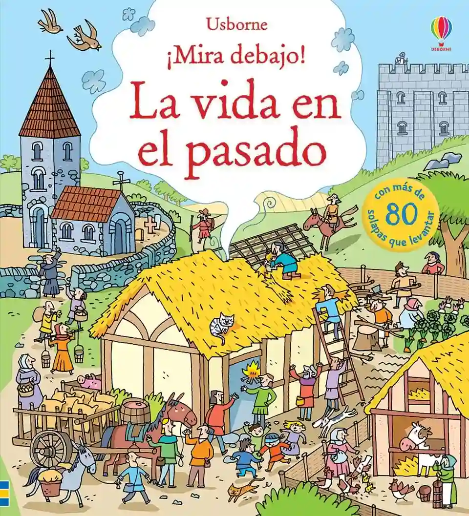 La vida en el pasado ¡Mira debajo!