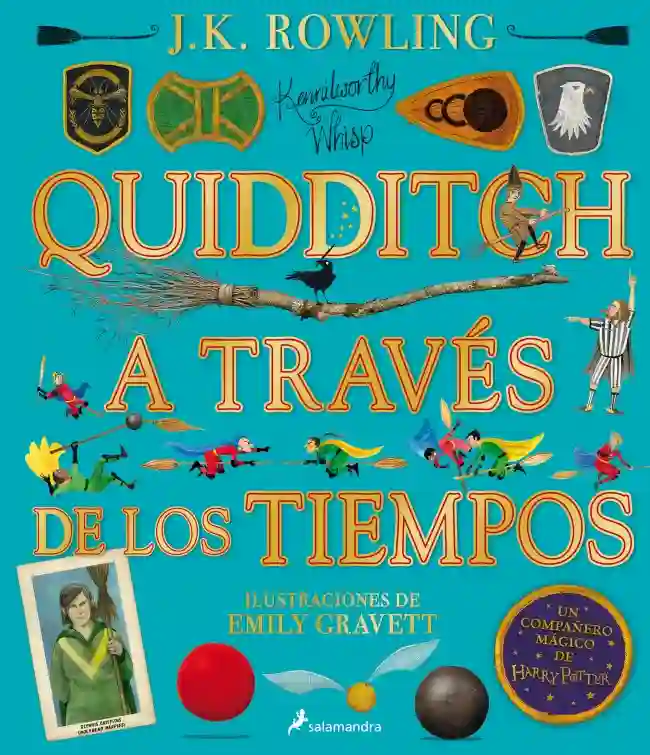 QUIDDITCH A TRAVÉS DE LOS TIEMPOS - ILUSTRADO. Un libro de la biblioteca de Hogwarts