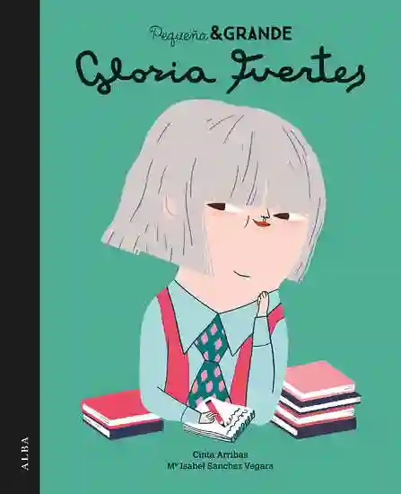 Pequeña y Grande: Gloria Fuertes
