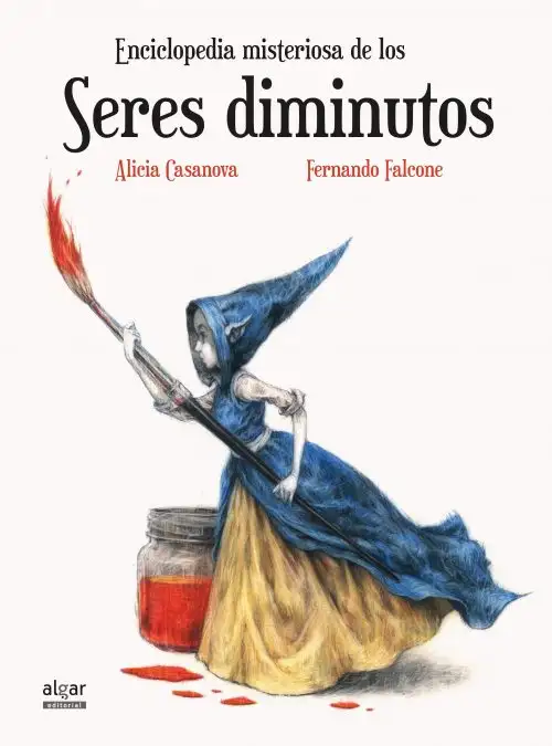 Enciclopedia misteriosa de los seres diminutos