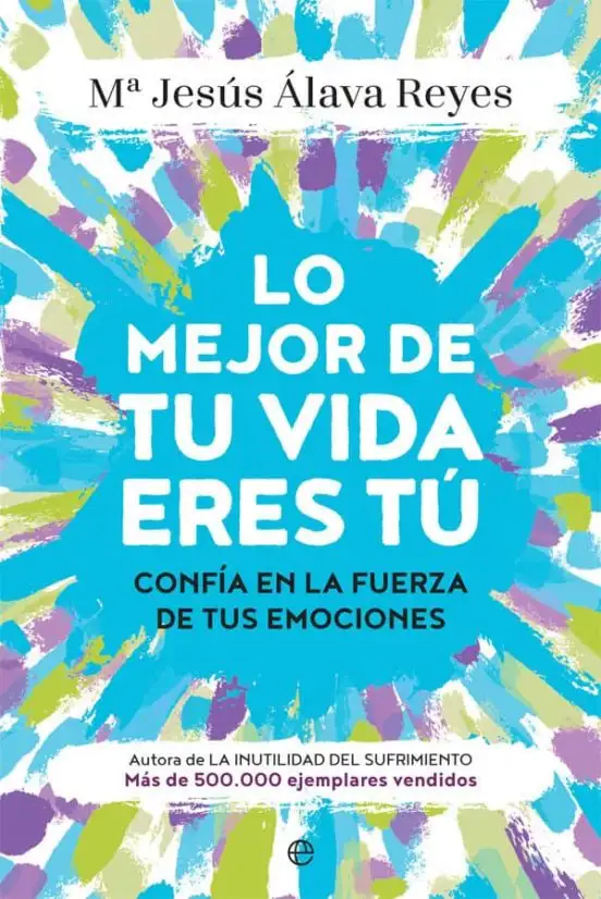 Lo mejor de tu vida eres tú