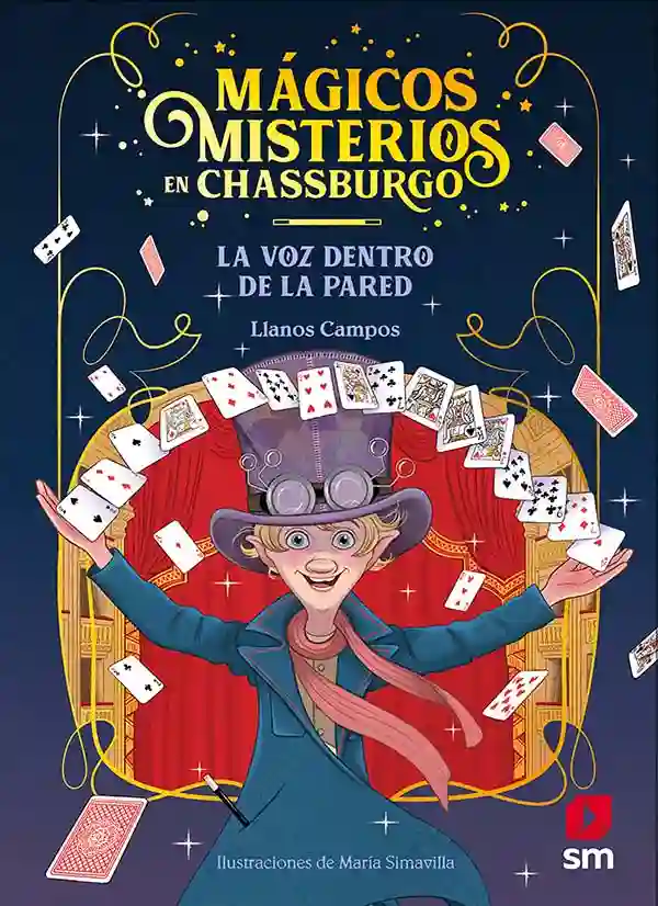 La voz dentro de la pared. Mágicos misterios de Chassburgo 1