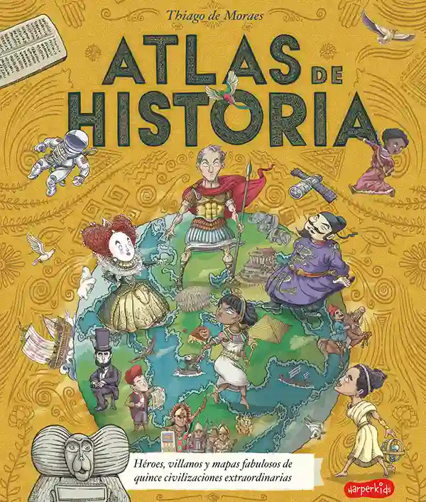 Colección Excepcionales: Atlas de Historia.