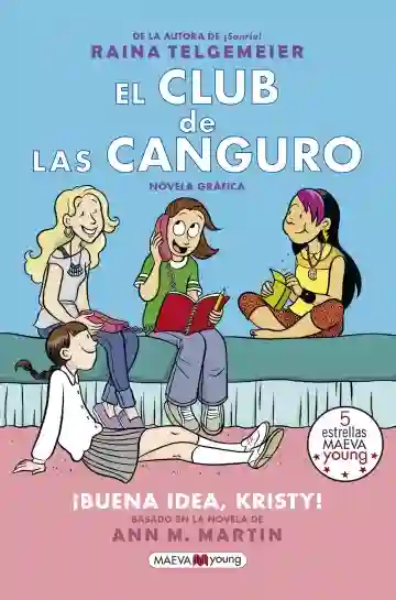 El club de las canguro 1. ¡Buena idea Kristie!