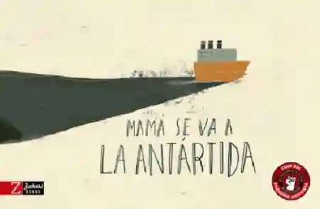 Mamá se va a la Antártida