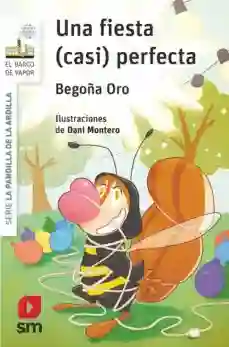 Una fiesta (casi) perfecta. La pandilla de la ardilla 15
