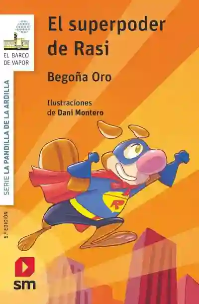 El superpoder de Rasi. La pandilla de la ardilla 12