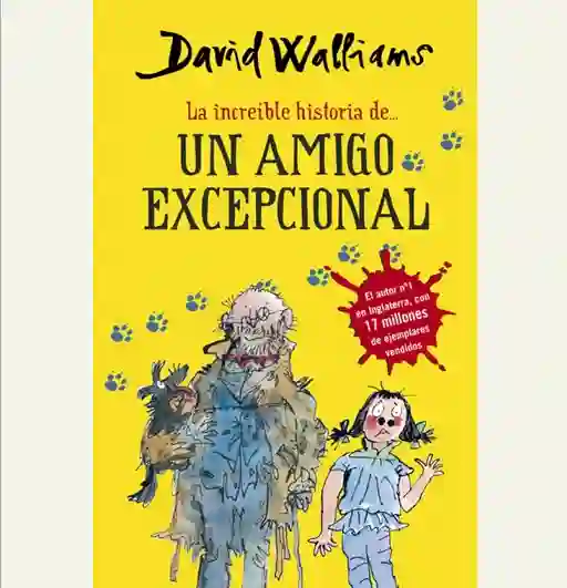 La increíble historia de... Un amigo excepcional