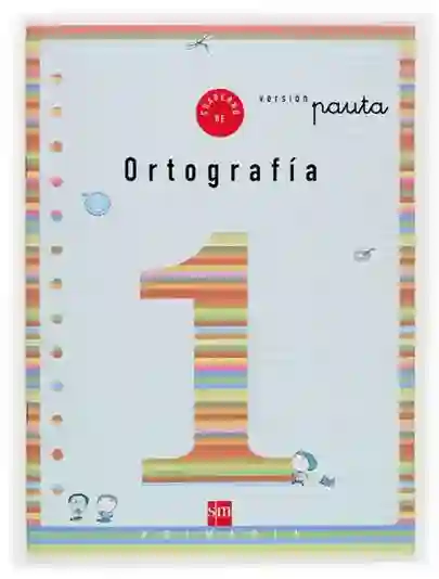 Cuaderno 1 de ortografía, Pauta. 1 Primaria