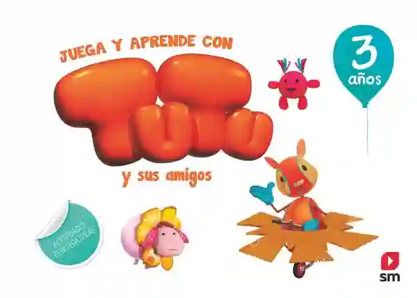 Juega y aprende con Tutu y sus amigos. 3 años