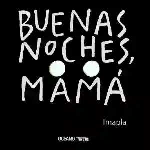 Buenas noches mamá