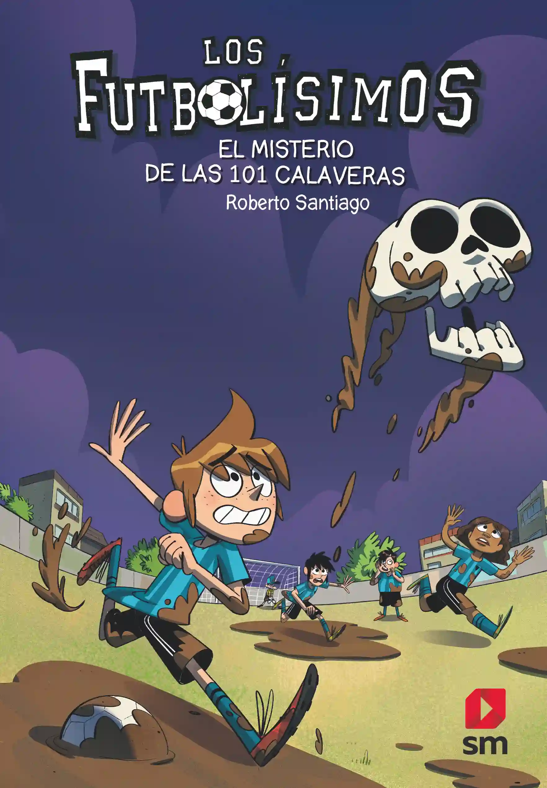 Los Futbolísimos 15. El misterio de las 101 calaveras