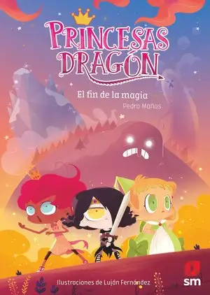 Princesas dragón 10: El fin de la magia