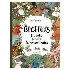Bichos. La vida secreta de los animales.