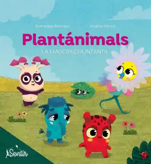 Plantánimals. La emocipedia infantil.