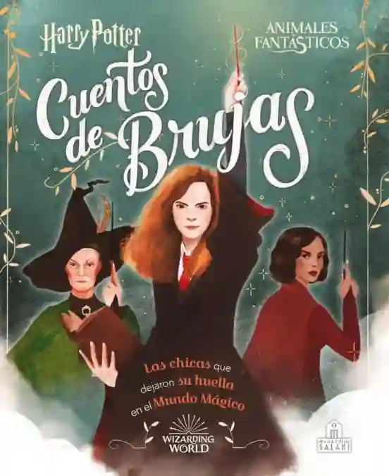 Cuentos de brujas. Las chicas que dejaron su huella en el mundo mágico