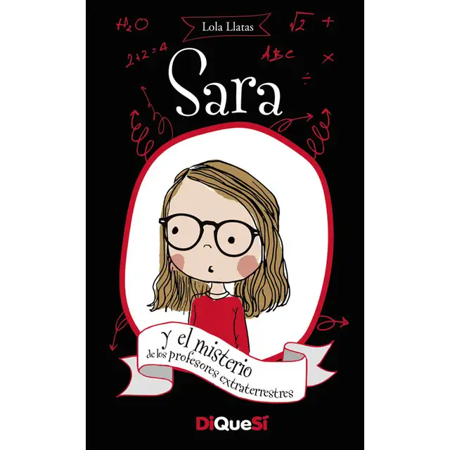Sara y el misterio de los profesores extraterrestres
