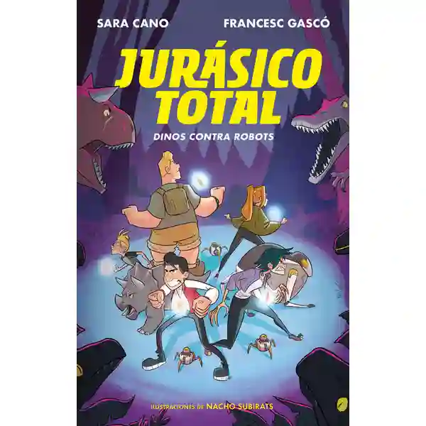 Dinos contra robots. Jurásico Total 2