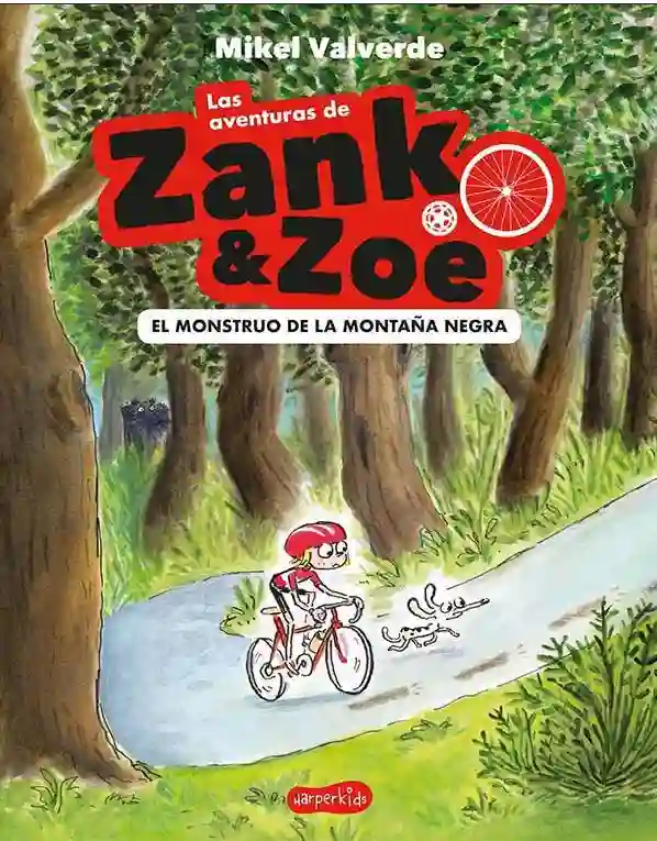 El monstruo de la montaña negra. Las aventuras de Zank & Zoe 1