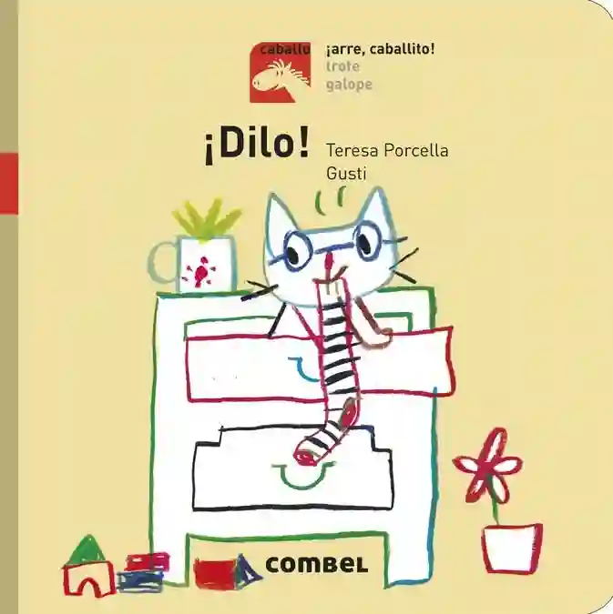 ¡Dilo! ¡Arre, caballito!