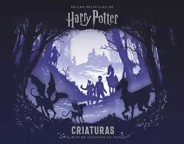 Harry Potter: criaturas. Un álbum de escenas de papel