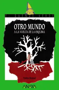 Otro mundo a la vuelta de la esquina