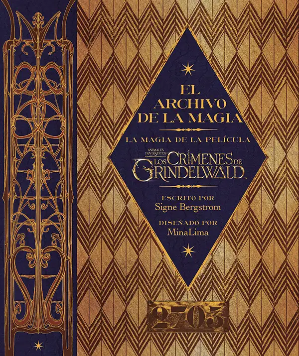 El archivo de la magia: La magia de la película Animales Fantásticos: Los crímenes de Grindelwald