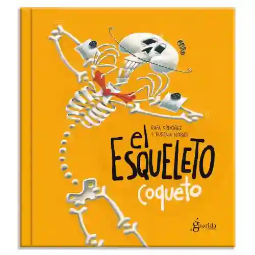 El esqueleto coqueto