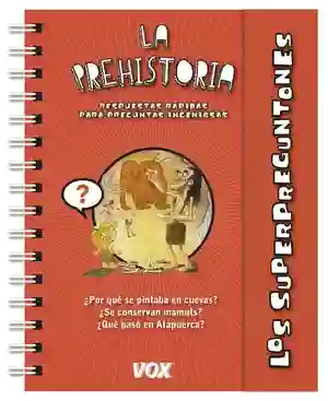 Los superpreguntones: La prehistoria.