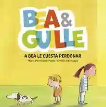 Bea y Guille 1. A Bea le cuesta perdonar