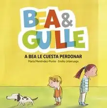 Bea y Guille 1. A Bea le cuesta perdonar
