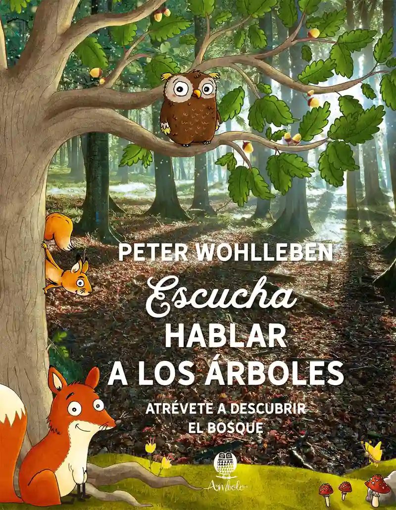 Escucha a los árboles hablar