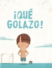 ¡Qué golazo!