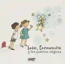 León, Carmencita y las puertas mágicas azules "PEREZ Y CUENTO LEON, CARMENCITA Y LAS PUERTAS MAGICAS"