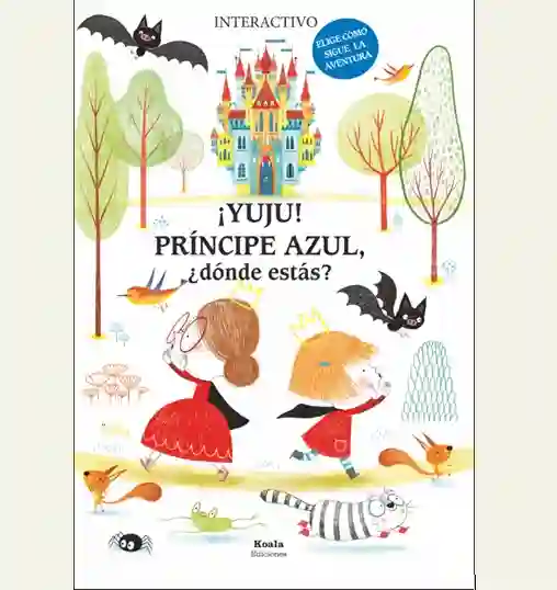¡Yuju! Príncipe Azul ¿dónde estás?