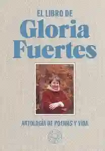El libro de Gloria Fuertes "Antología de poemas y vida"