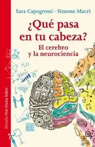 ¿Qué pasa en tu cabeza? "El cerebro y la neurociencia"