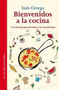 Bienvenidos a la cocina "114 recetas para jóvenes y no tan jóvenes"