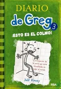 Diario de Greg 3 "¡Esto es el colmo!"