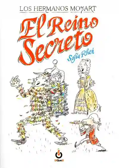 Los hermanos Mozart "El reino secreto"