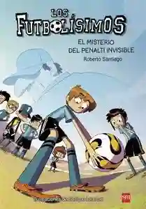 El misterio del penalti invisible "Los futbolísimos, 7"