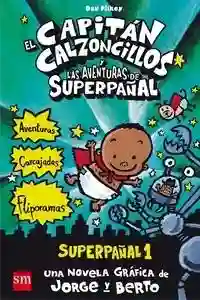 El Capitán Calzoncillos y las aventuras de Superpañal "Superpañal 1"