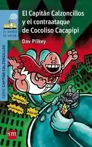 Capitán Calzoncillos. El contrataque