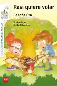 Rasi quiere volar. La pandilla de la ardilla 7