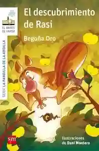El descubrimiento de Rasi. La pandilla de la ardilla 6