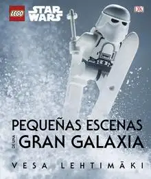 Pequeñas escenas de una gran galaxia "LEGO Star Wars"