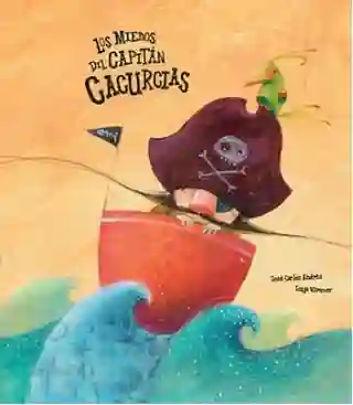 Los miedos del capitán Cacurcias
