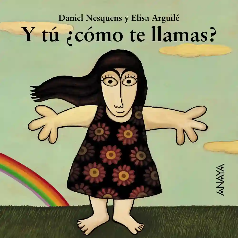 Y tú ¿cómo te llamas?
