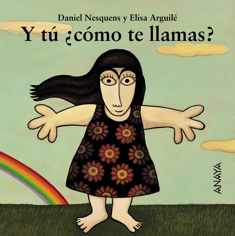 Y tú ¿cómo te llamas?