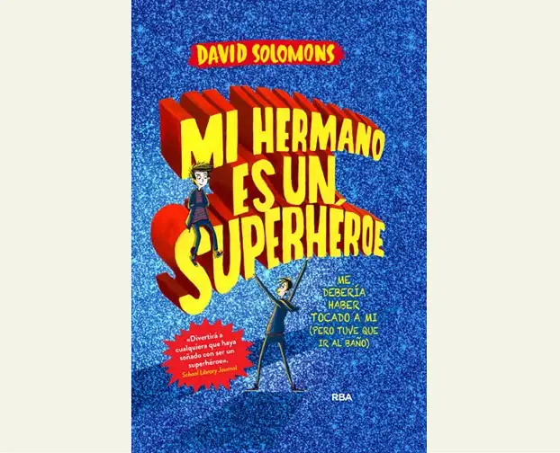 Mi hermano es un superhéroe